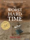 The Worst Hard Time